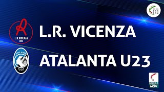 Vicenza  Atalanta U23 30  Gli Highlights [upl. by Nibas]