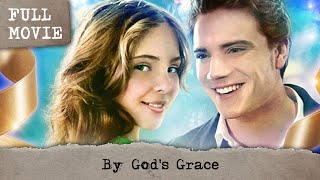 By Gods Grace  English Full Movie  Drama Family [upl. by Corette]