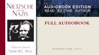 Nietzsche and the Nazis by Stephen R C Hicks Full Audiobook [upl. by Walsh]