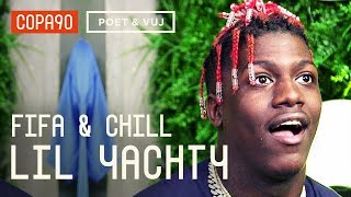 FIFA and Chill with Lil Yachty  Poet and Vuj Present [upl. by Annavaj]