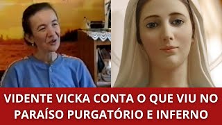 MEDJUGORJE  VIDENTE VICKA CONTA O QUE VIU NO PARAÍSO PURGATÓRIO E INFERNO [upl. by Atilegna]