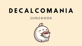 2 HOURS LOOP Jungkook— Decalcomania [upl. by Neron]