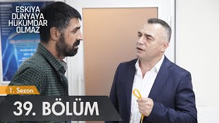 Eşkıya Dünyaya Hükümdar Olmaz  39 Bölüm  atv [upl. by Weiler573]