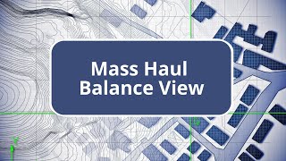 TBC  Mass Haul Balance View  Site Construction Edition Commands [upl. by Adnaral]