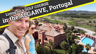 Living on a GOLF course in the ALGARVE Portugal [upl. by Goran840]