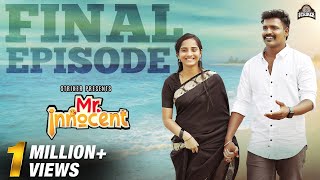 Mr Innocent Final Episode  Ft Bala Kumar amp Divya Vijayakumar  Web Series  Striker [upl. by Saalocin]