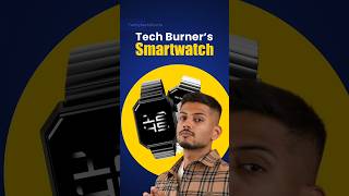 Dont buy tech burner smartwatch  techytechshorts viralvideo shorts [upl. by Warfore]