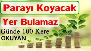 Parayı Koyacak Yer Bulamaz Allahın İzniyle amp Sadece Günde 100 Kere [upl. by Maryl]