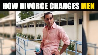 How Divorce Changes a Man  Moving on After Divorce  Life After Divorce for Men [upl. by Mazonson520]