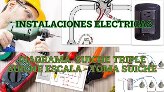 INSTALACIONES ELECTRICAS SUICHE TRIPLESUICHE ESCALA Y TOMA SUICHE DIAGRAMA DE CONEXION [upl. by Inama]