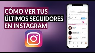 ¿Cómo Ver la Lista de tus Seguidores de Instagram y el Orden en que te Siguieron [upl. by Vally]