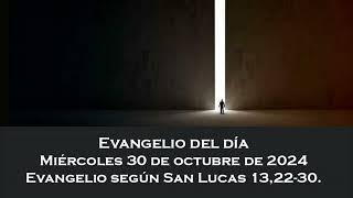 Evangelio del miércoles 30 de octubre de 2024 [upl. by Landing]