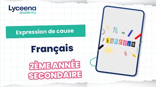 2ème année secondaire  Français  La cause [upl. by Welsh]