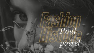 Historie av Paul Poiret fashiondesigner [upl. by Aoniak]