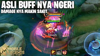 BUFF YANG MENGERIKAN  DAMAGE NYA JADI MAKIN NGERI BISA SOLO KILL DARI EALY SAMPAI LATE GAME [upl. by Nepean]