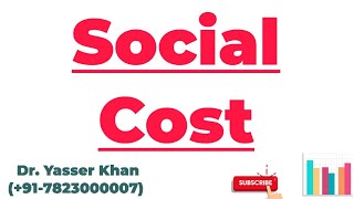 Social Cost  Meaning Of Social Cost  Cost  Cost Function  Cost Of Production  Microeconomics [upl. by Lalo]