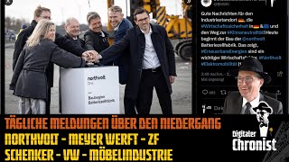 Tägliche Meldungen über den Niedergang Northvolt Meyer Werft ZF Schenker VW Möbelindustrie [upl. by Kellby]