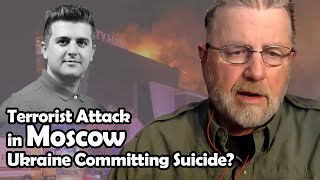 Terrorist Attack on Moscow  Ukraine Committing Suicide  Larry C Johnson [upl. by Ahsaei704]