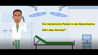 Delir oder Demenz in der Notaufnahme Teaching Video aus dem GZU für Studis Pflege und Ärzte [upl. by Aihseit]