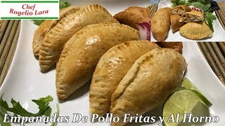 EMPANADAS DE POLLO FRITAS O AL HORNO DELICIOSA RECETA [upl. by Tailor]