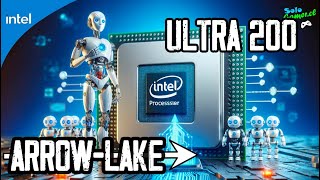 Intel Core Ultra 200  La nueva Generación del Intel  2024 [upl. by Salli142]