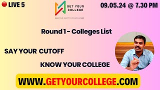 🛑Live 5  Round 1  Colleges List  WWWGETYOURCOLLEGECOM [upl. by Ititrefen]