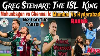 ISL Toper 1 Mohunbagan Fc 10 Chennaiyin Fc  Greg Stewart  Cummings 🔥💚❤️  Mumbai 10 Hyderabad [upl. by Ihn]