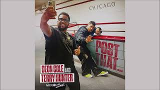 Deon Cole amp Terry Hunter  Post That Club Mix [upl. by Fruin224]