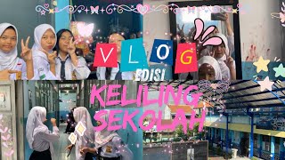 VLOG — keliling sekolah 🏫🎀🎒 1st [upl. by Hulen]