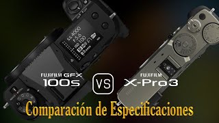 Fujifilm GFX 100s vs Fujifilm XPro3 Una Comparación de Especificaciones [upl. by Siuol419]