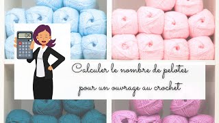 Comment calculer le nombre de pelotes nécessaires pour un ouvrage au crochet  Guide complet 🧶 [upl. by Cindelyn]