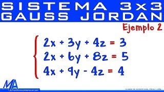 Solución de sistemas de 3x3 método de Gauss Jordan  Ejemplo 2 [upl. by Blithe]