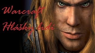 Warcraft 3 Hlášky Lidí CZ [upl. by Hait]