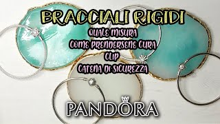 TUTORIAL SU BRACCIALI RIGIDI PANDORA prima della promozione invernale [upl. by Suiradel]