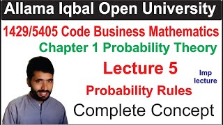 1429 Code Chapter 1 Probability Theory Lecture 5  Business Mathematics Chapter 1 Probability Theory [upl. by Ecineg]