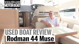 Rodman 44 Muse  Used Boat Review  Motorboat amp Yachting [upl. by Leahcimsemaj935]