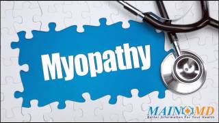 Myopathy ¦ Treatment and Symptoms [upl. by Anat700]