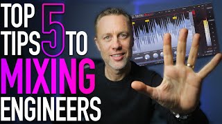 Top 5 Tips To A Mix Engineer [upl. by Nodearb]