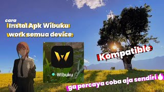 Cara Pasang Apk Wibuku Dijamin Work Semua Device [upl. by Llibyc621]