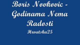 Boris Novkovic  Godinama Nema Radosti [upl. by Om356]