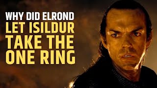 Why didnt Elrond destroy the One Ring The Lord of the Rings  Middle Earth [upl. by Fritzsche813]