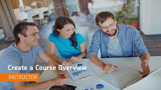 Content  Create a Course Overview  Instructor [upl. by Assyn]