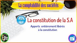 Comptabilité des sociétés  La constitution de la SA part 1 I Darija [upl. by Enrobyalc]