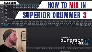 How To Mix in SUPERIOR DRUMMER 3  GEAR GODS [upl. by Iras]