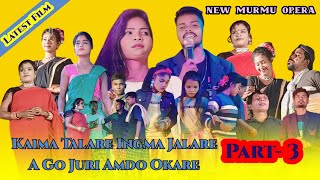 Kaima Talare Ingma Jalare A go Juri Amdo OkarePart3New Santhali Jatra filmNew Santali video 2024 [upl. by Arette]