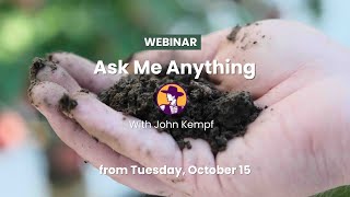 Ask Me Anything with John Kempf  October 15 [upl. by Teddie]