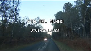 Fin del Mundo  Vivimos lejos Video Oficial [upl. by Herries576]