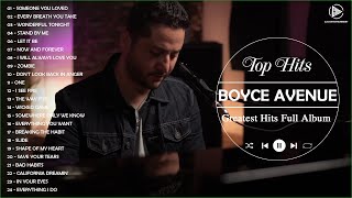 Boyce Avenue Greatest Hits 2022  Top Acoustic Cover Of Popular Songs 2022 [upl. by Neela429]