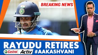 BREAKING NEWS RAYUDU RETIRES from international CRICKET  Castrol Activ AakashVani EXTRA [upl. by Arayk454]