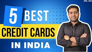 Top 5 Credit Cards In India 2024 🔥🔥🔥 [upl. by Dnumyar]